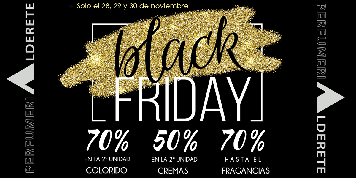 Black Friday: ¡aprovecha la promoción de Perfumerías Alderete!